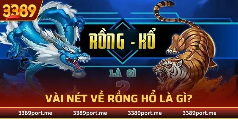 Game Rồng Hổ 3389 thực sự là một điểm đến đầy hứa hẹn