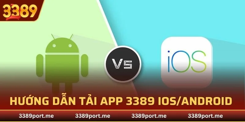 Các bước thực hiện tải app cho mọi hệ điều hành IOS/Android